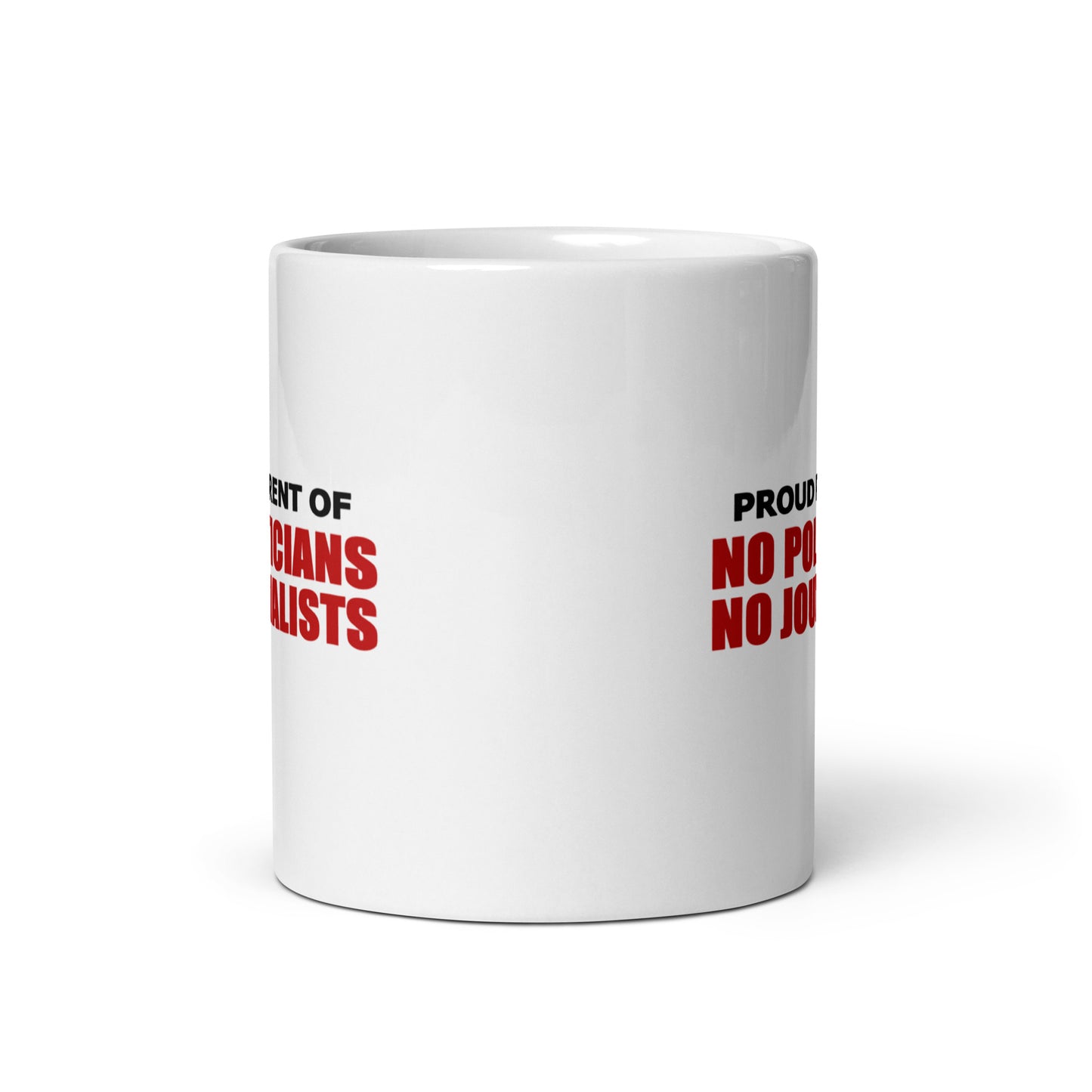 Proud Parents No Politicians White Glossy Mug