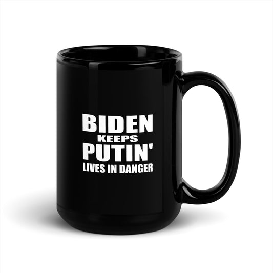 Biden Keeps Putin' Black Glossy Mug