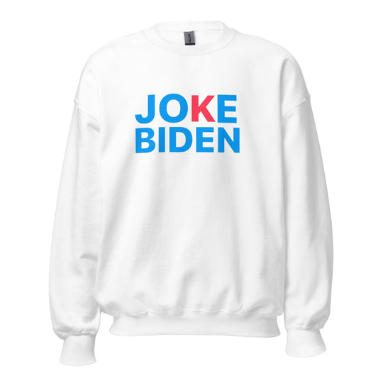 Joke Biden Unisex Sweatshirt