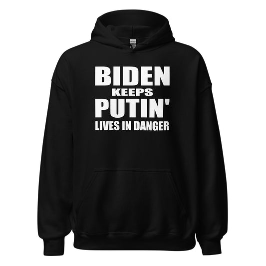 Biden Keeps Putin' Unisex Hoodie