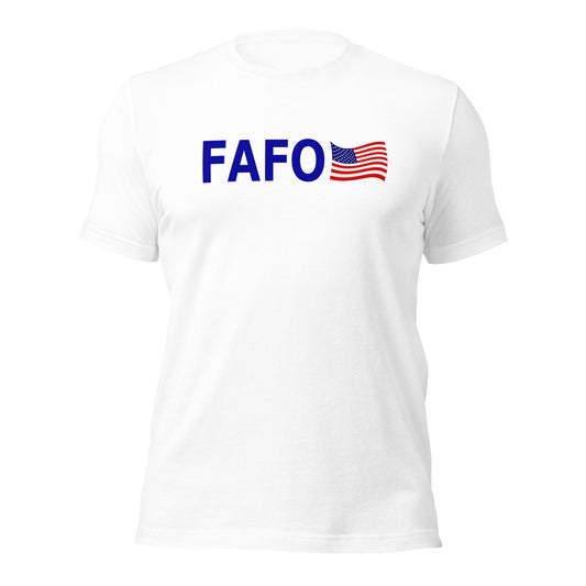 FAFO Unisex T-Shirt